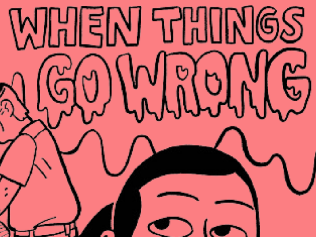 Illustration with the text 'When Things Go Wrong’.