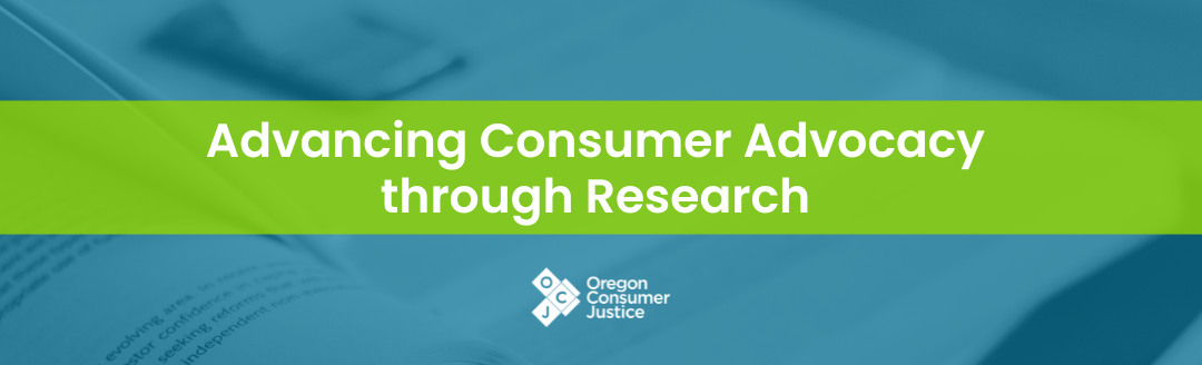 Advancing Consumer Advocacy through Research